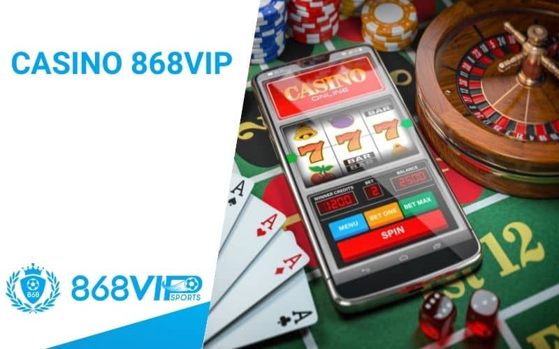 Casino 868VIP là sòng bạc phiên bản chơi trực tuyến Casino 868VIP là sòng bạc phiên bản chơi trực tuyến
