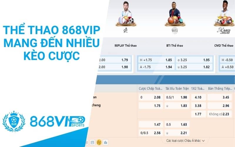 Thể thao 868VIP cung cấp nhiều kèo cược với tỷ lệ thưởng hấp dẫn Thể thao 868VIP cung cấp nhiều kèo cược với tỷ lệ thưởng hấp dẫn