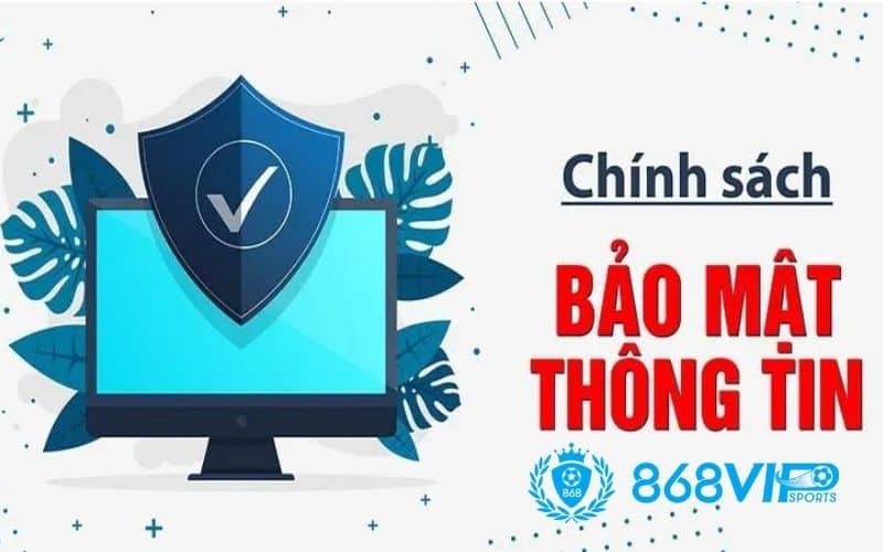 Chính sách bảo mật được 868VIP xây dựng an toàn Chính sách bảo mật được 868VIP xây dựng an toàn