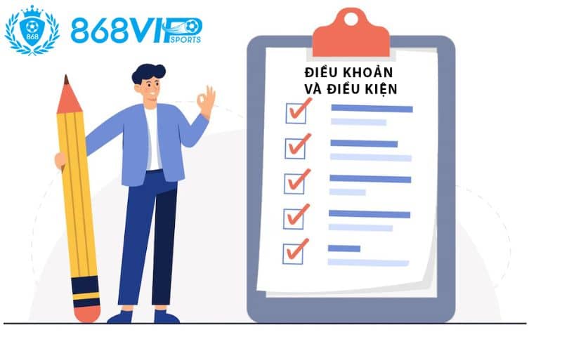 Điều khoản và điều kiện giúp làm rõ vấn đề trước khi tham gia Điều khoản và điều kiện giúp làm rõ vấn đề trước khi tham gia